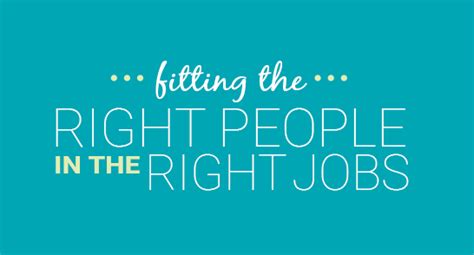 Fitting The Right People In The Right Jobs Get Your Mind On