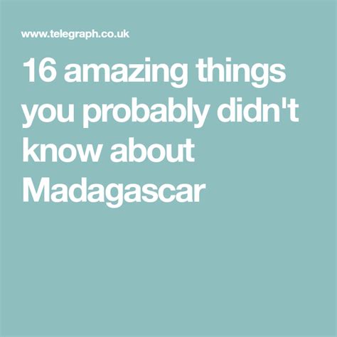 17 Amazing Facts About Madagascar The Island It Took Humans 300000 Years To Discover