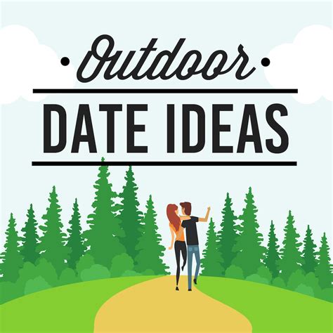 101 Outdoor Date Ideas For Every Season From The Dating Divas