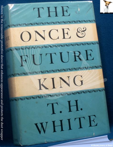 The Once And Future King T H Terence Hanbury White Booklovers