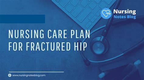 Nursing Care Plan For Fractured Hip