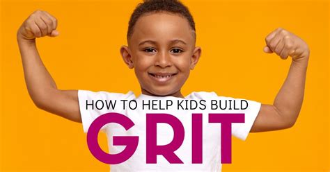 How To Build Grit In Kids When To Push And When To Comfort No Guilt Mom