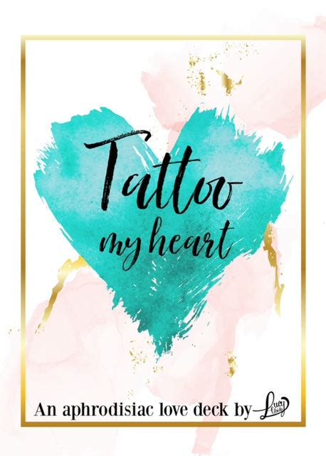 Tattoo My Heart An Aphrodisiac Love Deck By Lucy Libido