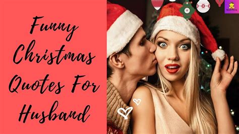 funny christmas quotes for husband youtube