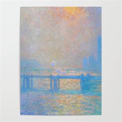 Claude Monet Charing Cross Bridge The Thames 1903 Poster By Faris
