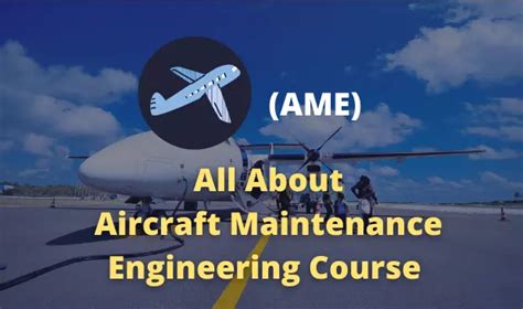 Aircraft Maintenance Engineering Course Everything You Need To Know In