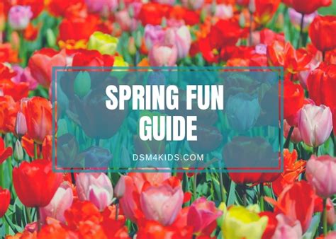 Spring Fun Guide Dsm4kids
