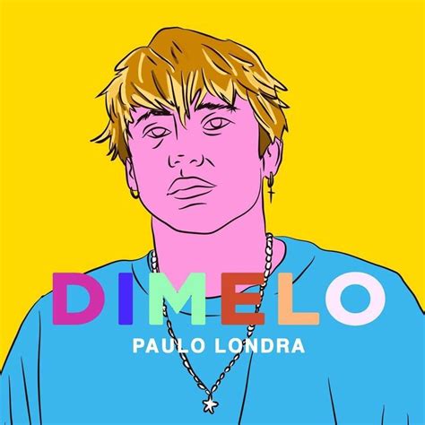 Discover more posts about paulo londra. Dímelo Letra - Paulo Londra | Musica.com