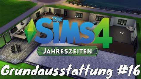 Die Sims 4 Jahreszeiten Die Grundausstattung Des Hauses 16 Lets Play