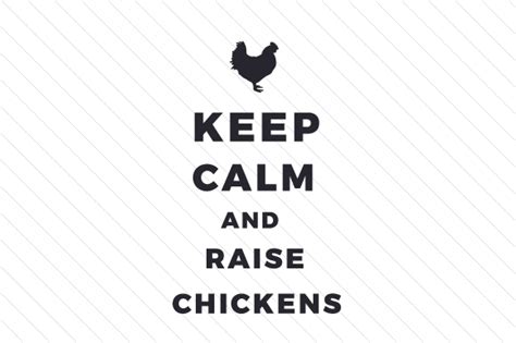 Keep Calm And Raise Chickens Svg Cut Files Download 17896 Free Fonts