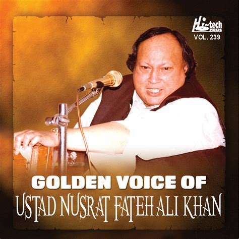 Golden Voice Of Ustad Nusrat Fateh Ali Khan Vol 239 Album By Nusrat