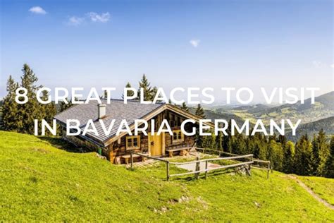 8 Great Places To Visit In Bavaria Germany One Trip At A Time