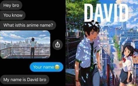 Whats Your Name Memes Names Hey Bro