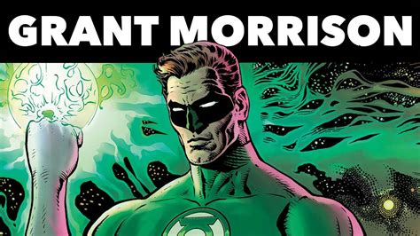 Why I Dont Like Grant Morrisons Green Lantern Youtube