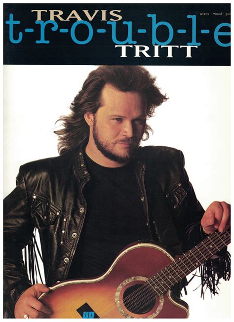 (from the calm after. album). Tredwellsmusic.com. Travis Tritt, Trouble, songbook, sheet music, out of print