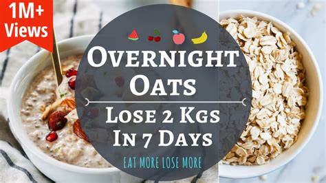 15 Of The Best Ideas For Oats Weight Loss Easy Recipes To Make At Home