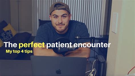 The Perfect Patient Encounter Youtube