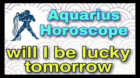 Aquarius Will I Be Lucky Tomorrow Youtube