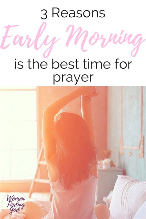 3 Compelling Reasons Why Early Morning Prayer Is Best Morning Prayers