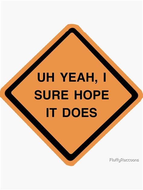 Road Work Ahead Vine Meme Sticker For Sale By Fluffyraccoons Redbubble