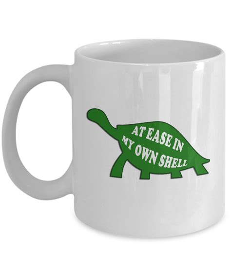 At Ease In My Own Shell Turtle Mug Turtle Lover Mug Turtle Mug