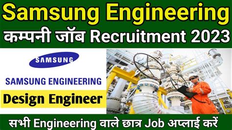 Samsung Engineering Limited Company Jobs Vacancy 2023 Design Engineer
