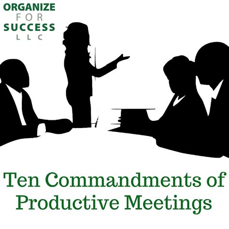 Tips To Organize For Success 10 Commandments To Have Productive Meetings