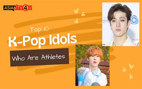 Top 10 K Pop Idols Who Are Athletes Asiantv4u