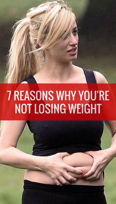 Reasons Why Youre Not Losing Weight Shealthplus