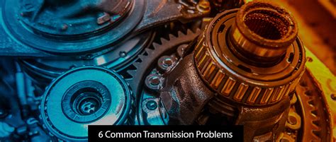 Six Common Transmission Problems Mister Transmission