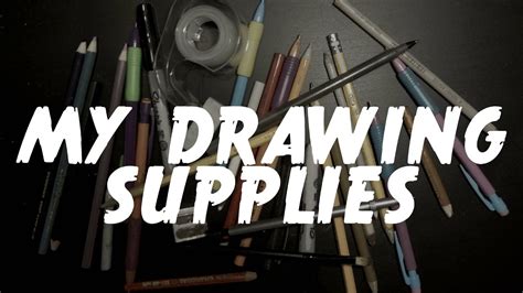 My Favorite Drawing Supplies Youtube