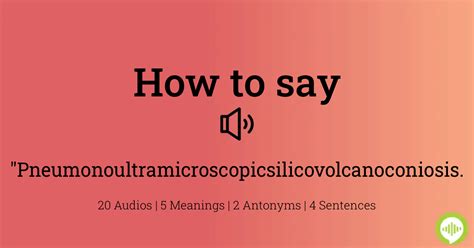 How To Pronounce Pneumonoultramicroscopicsilicovolcanoconiosis