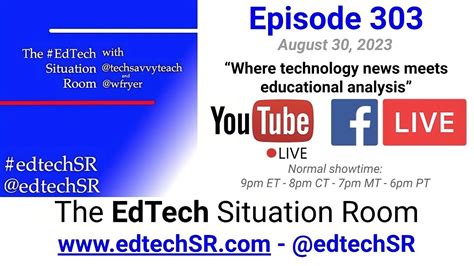 Edtech Situation Room Episode 303 Youtube
