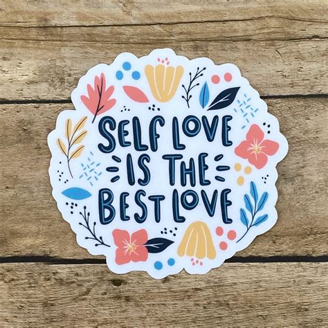 Self Love Is The Best Love Sticker Love Yourself Floral Etsy