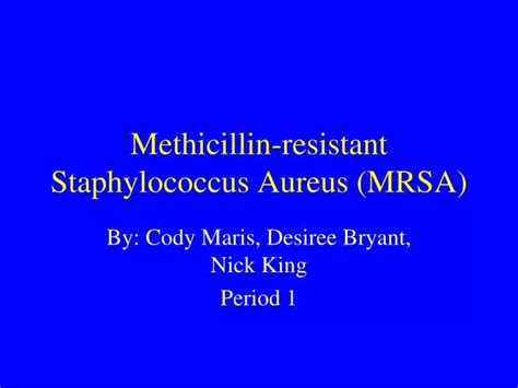 Ppt Methicillin Resistant Staphylococcus Aureus Mrsa Powerpoint