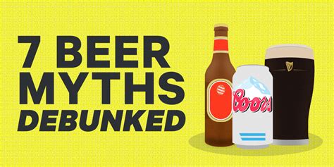 7 Of The Biggest Myths About Beer Debunked Beer Facts Beer Pairing Beer Drinker Izze Bottle