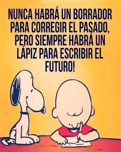 Pin De Erika Adan En Snoopy Frases Positivas Citas Mensajes