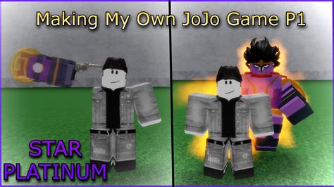 Making My Own Jojo Game Part 1 Star Platinum Roblox Youtube