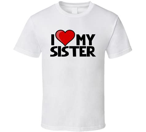 Best I Love My Sister T Shirt Cute T