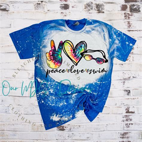 Peace Love Swim Tye Dye Bleached Sublimated Tee Shirt Etsy