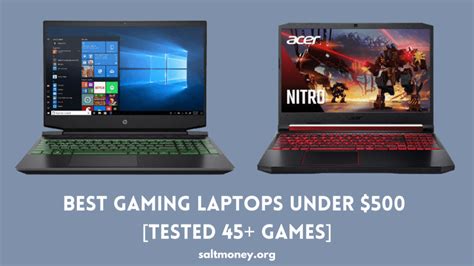 Best Gaming Laptops Under 500 In 2022 Tested 52 Games