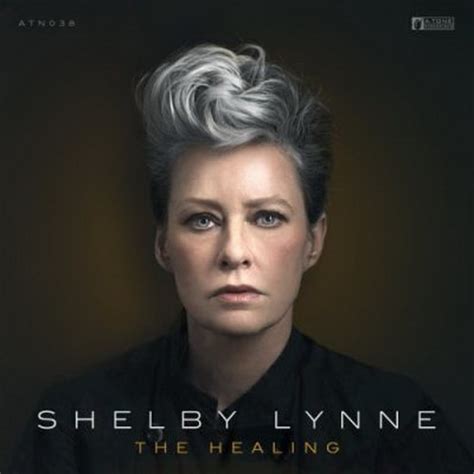 Shelby Lynne The Healing A Tone Recordings 2020 Flac