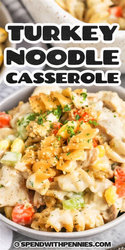 Turkey Noodle Casserole Spend With Pennies Nwn