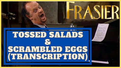 Tossed Salads And Scrambled Eggs Frasier Theme Song Transcription