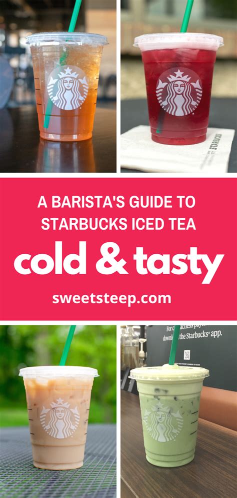 Starbucks Iced Tea Guide How To Customize Iced Tea Drinks Starbucks