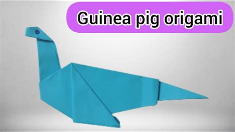 Guinea Pig Origamithe Joy Of Origamiorigamiorigamianimals Youtube