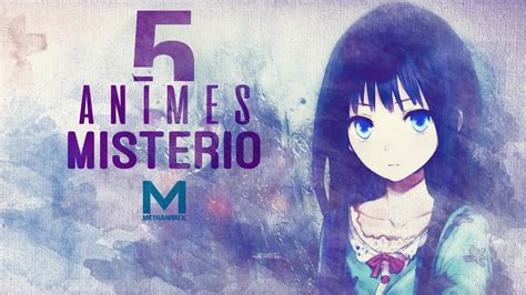5 Animes De Misterio Pt1 Youtube