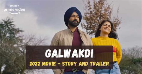 Galwakdi Story And Trailer Amazon Movie 2022 Spot A Movie