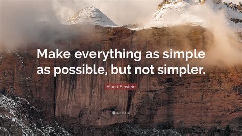 Albert Einstein Quote “make Everything As Simple As Possible But Not