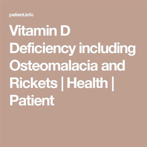 Vitamin D Deficiency Including Osteomalacia And Rickets Health Patient